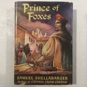 Prince of Foxes by Samuel Shellabarger Vintage Hardcover Book